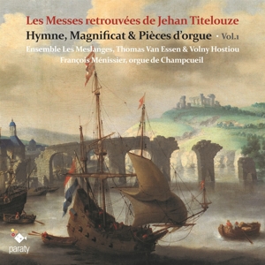 LES MESSES RETROUVEES DE JEHAN TITELOUZE: HYMNES VOL.1<br/><h5>Megjelenés: 2019-01-24</h5>