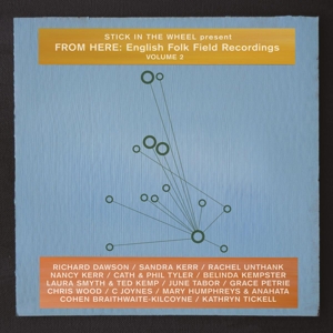 PRESENT FROM HERE: ENGLISH FOLK FIELD RECORDING 2<br/><h5>Megjelenés: 2019-04-19</h5>