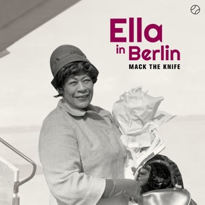 MACK THE KNIFE - ELLA IN BERLIN<br/><h5>Megjelenés: 2019-05-17</h5>