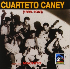 CUARTETO CANEY 1939-1940<br/><h5>Megjelenés: 2019-07-05</h5>