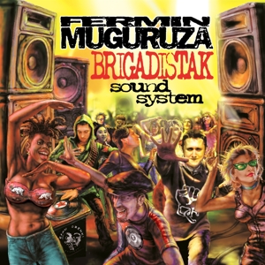 BRIGADISTAK SOUND SYSTEM<br/><h5>Megjelenés: 2019-10-25</h5>