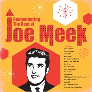 REMEMBERING THE BEAT OF JOE MEEK<br/><h5>Megjelenés: 2019-11-15</h5>