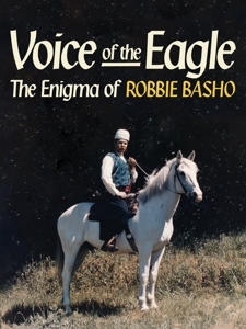 VOICE OF THE EAGLE: THE ENIGMA OF ROBBIE BASHO<br/><h5>Megjelenés: 2019-12-20</h5>