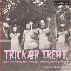 TRICK OR TREAT: MUSIC TO SCARE YOUR NEIGHBOURS<br/><h5>Megjelenés: 2019-11-29</h5>