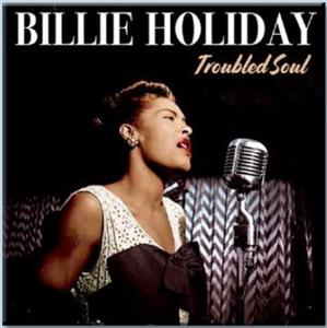 HOLIDAY, BILLIE TROUBLED SOUL (Vinyl LP) | Lemezkuckó CD bolt