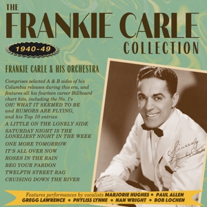 FRANKIE CARLE COLLECTION 1940-49<br/><h5>Megjelenés: 2020-02-07</h5>