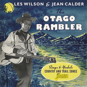 OTAGO RAMBLER SINGS AND YODELS COUNTRY & TRAIL SONGS<br/><h5>Megjelenés: 2020-03-20</h5>