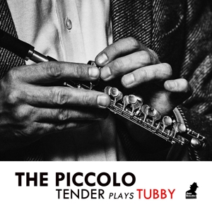 PICCOLO - TENDER PLAYS TUBBY<br/><h5>Megjelenés: 2020-05-29</h5>