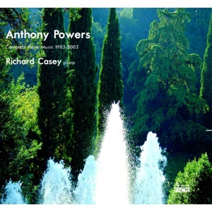 ANTHONY POWERS: COMPLETE PIANO MUSIC 1983-2003<br/><h5>Megjelenés: 2020-05-01</h5>