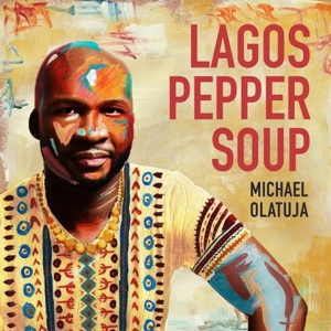 LAGOS PEPPER SOUP<br/><h5>Megjelenés: 2020-06-12</h5>