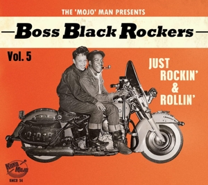 BOSS BLACK ROCKERS VOL.5 - JUST ROCKIN' & ROLLIN'<br/><h5>Megjelenés: 2020-07-03</h5>