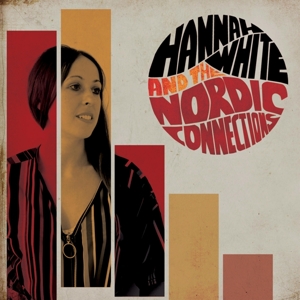 HANNAH WHITE & THE NORDIC CONNECTIONS<br/><h5>Megjelenés: 2020-08-28</h5>