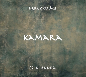 HERCZKU, AGI & BAND KAMARA (CD) | Lemezkuckó CD bolt