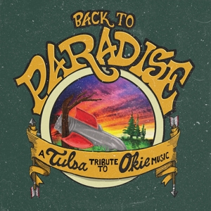 BACK TO THE PARADISE: A TULSA TRIBUTE TO OKIE MUSIC<br/><h5>Megjelenés: 2020-09-11</h5>