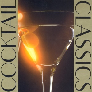 COCKTAIL CLASSICS<br/><h5>Megjelenés: 1999-11-02</h5>