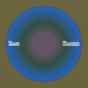 BLOOM MOUNTAIN<br/><h5>Megjelenés: 2023-04-28</h5>