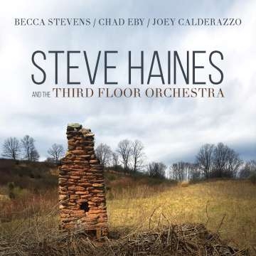 STEVE HAINES AND THE THIRD FLOOR ORCHESTRA<br/><h5>Megjelenés: 2019-05-03</h5>