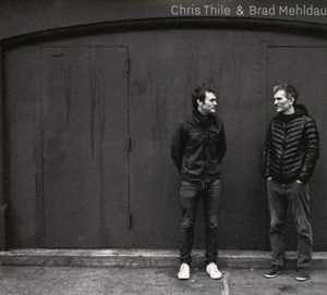 CHRIS THILE & BRAD MEHLDAU<br/><h5>Megjelenés: 2017-01-26</h5>