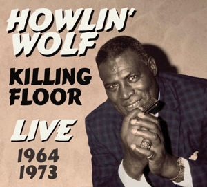 KILLING FLOOR LIVE 1964-1973<br/><h5>Megjelenés: 2015-01-07</h5>