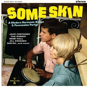 SOME SKIN: A MODERN HARMONIC BONGO & PERCUSSION PARTY<br/><h5>Megjelenés: 2023-03-31</h5>