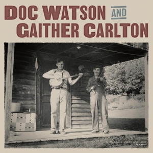 DOC WATSON AND GAITHER CARLTON<br/><h5>Megjelenés: 2020-05-29</h5>