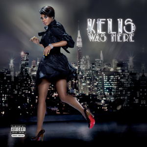 KELIS WAS HERE<br/><h5>Megjelenés: 2019-04-08</h5>