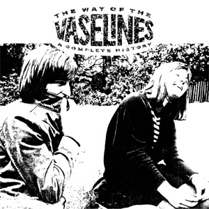 WAY OF THE VASELINES<br/><h5>Megjelenés: 2023-09-08</h5>