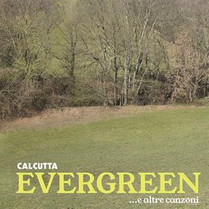 Evergreen... e altre canzoni<br/><h5>Megjelenés: 2019-06-28</h5>