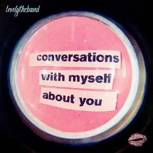 CONVERSATIONS WITH MYSELF ABOUT YOU<br/><h5>Megjelenés: 2020-10-30</h5>