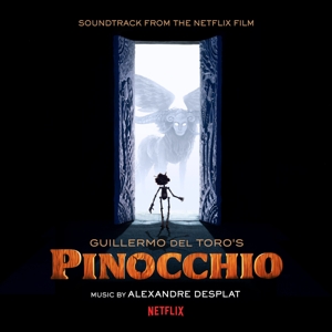 Guillermo del Toro's Pinocchio (Soundtrack From The Netflix Film)<br/><h5>Megjelenés: 2022-12-16</h5>