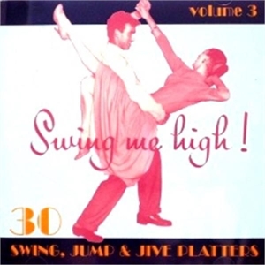 SWING ME HIGH! 3<br/><h5>Megjelenés: 2007-10-25</h5>