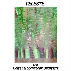 CELESTE WITH CELESTIAL SYMPHONY ORCHESTRA<br/><h5>Megjelenés: 2022-01-20</h5>