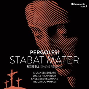 PERGOLESI STABAT MATER / ROSSELL SALVE REGINA<br/><h5>Megjelenés: 2021-03-26</h5>