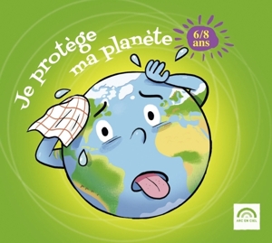 JE PROTEGE MA PLANETE 6-8 ANS<br/><h5>Megjelenés: 2024-08-02</h5>