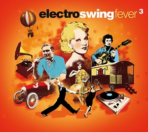 ELECTRO SWING FEVER 3<br/><h5>Megjelenés: 2018-08-15</h5>