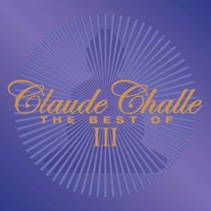 CLAUDE CHALLE - THE BEST OF VOL.3<br/><h5>Megjelenés: 2019-11-05</h5>