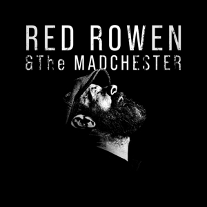 RED ROWEN AND THE MADCHESTER<br/><h5>Megjelenés: 2024-04-19</h5>