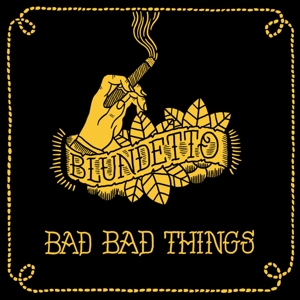 BAD BAD THINGS<br/><h5>Megjelenés: 2018-05-25</h5>