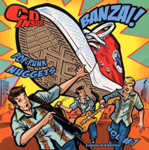 BANZAI! POP PUNK NUGGETS<br/><h5>Megjelenés: 2004-04-29</h5>