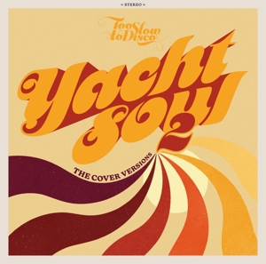 YACHT SOUL - THE COVER VERSIONS 2<br/><h5>Megjelenés: 2023-11-10</h5>