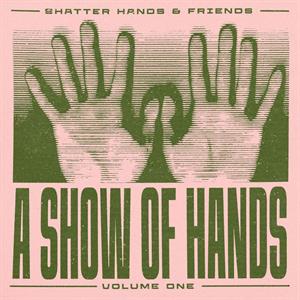 A SHOW OF HANDS VOL. 1<br/><h5>Megjelenés: 2024-09-27</h5>