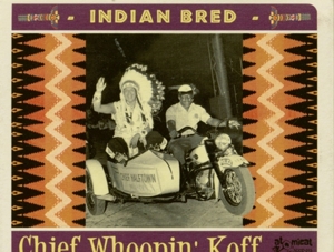 INDIAN BRED - CHIEF WHOOPIN' KOFF<br/><h5>Megjelenés: 2020-01-17</h5>