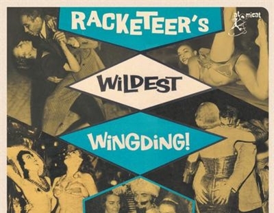 RACKETEERS WILDEST WINGDING!<br/><h5>Megjelenés: 2021-03-12</h5>