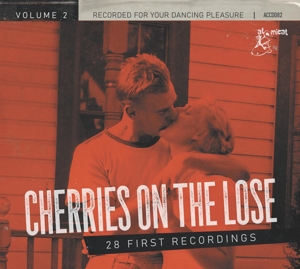 CHERRIES ON THE LOOSE VOL.2 - 28 FIRST RECORDINGS<br/><h5>Megjelenés: 2020-11-27</h5>