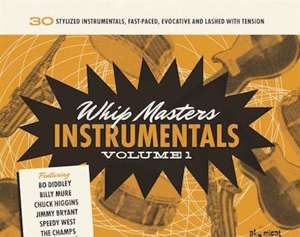 WHIP MASTERS INSTRUMENTAL VOL.1<br/><h5>Megjelenés: 2021-05-07</h5>