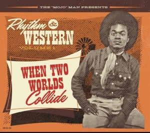 RHYTHM & WESTERN VOL.1: WHEN TWO WORLDS COLLIDE<br/><h5>Megjelenés: 2022-06-10</h5>