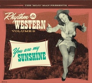 RHYTHM & WESTERN VOL.9 YOU ARE MY SUNSHINE<br/><h5>Megjelenés: 2023-06-30</h5>