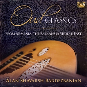 OUD CLASSICS FROM ARMENIA, THE BALKAN & MIDDLE EAST<br/><h5>Megjelenés: 2019-10-18</h5>