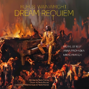 RUFUS WAINWRIGHT: DREAM REQUIEM<br/><h5>Megjelenés: 2025-01-17</h5>