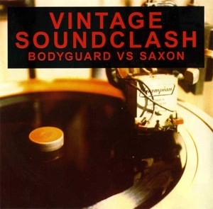 VINTAGE SOUNDCLASH BODYGUARD VS SAXON<br/><h5>Megjelenés: 2021-12-03</h5>